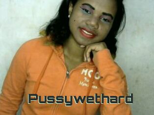 Pussywethard