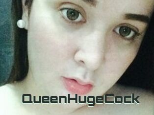 QueenHugeCock