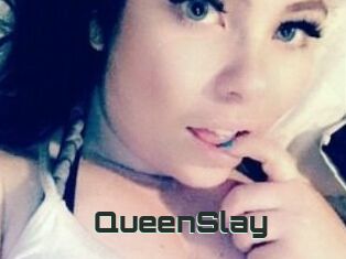QueenSlay