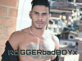 ROGGERbadBOYx