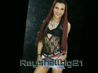 Reyshellbig21