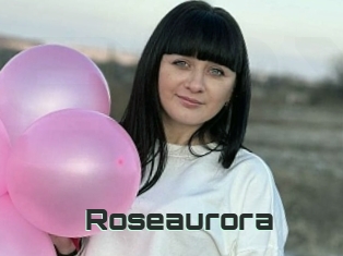 Roseaurora