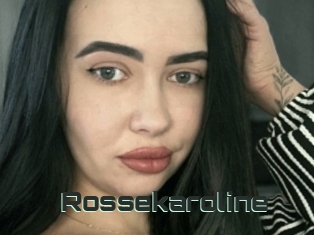 Rossekaroline