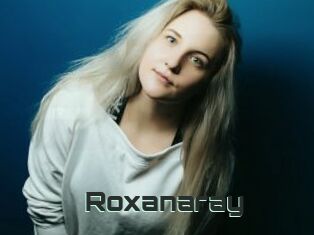 Roxanaray