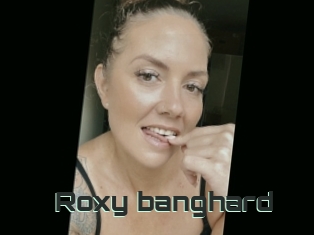 Roxy_banghard