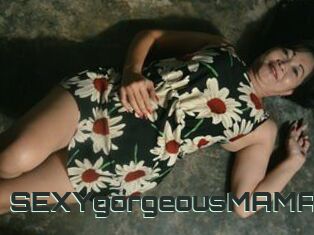 SEXYgorgeousMAMA