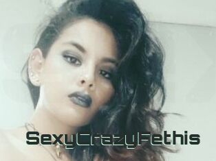 SexyCrazyFethis