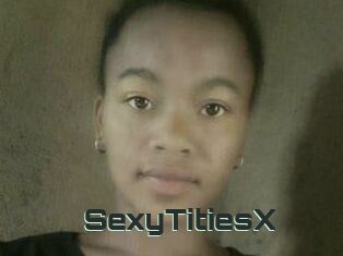 SexyTitiesX