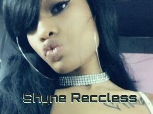 Shyne_Reccless