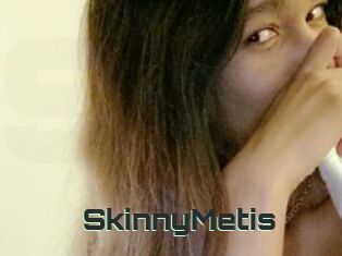 SkinnyMetis