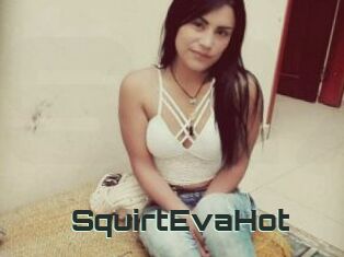 SquirtEvaHot