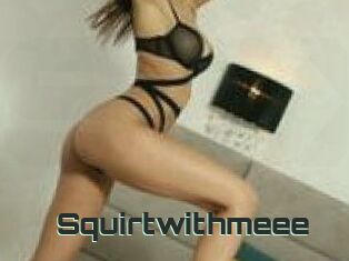 Squirtwithmeee