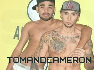TOMANDCAMERON