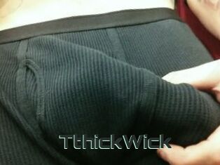 TthickWick