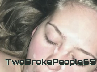 TwoBrokePeople69