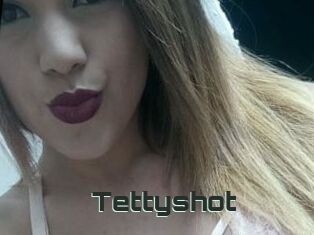 Tettyshot
