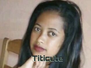 Titicute