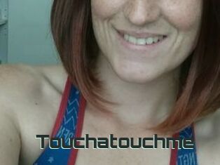 Touchatouchme