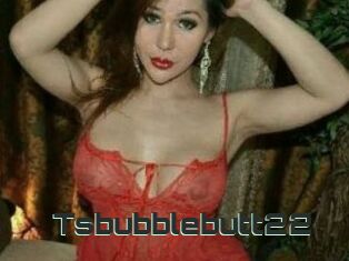 Tsbubblebutt22