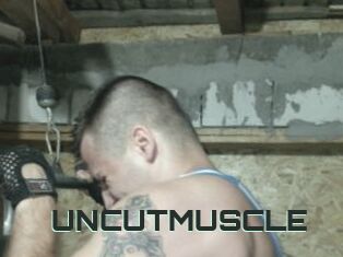 UNCUTMUSCLE