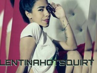 VALENTINAHOTSQUIRT