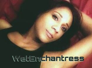 WetEnchantress